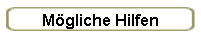 Mgliche Hilfen